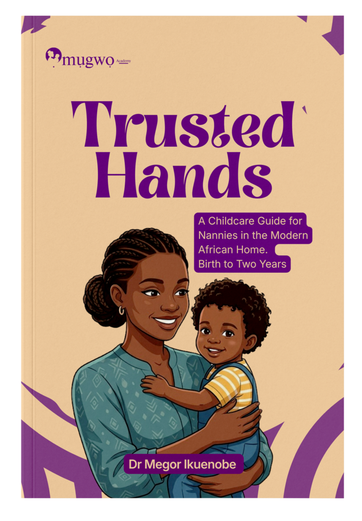 OA Trusted Hands A Childcare Guide for Nannies in the Modern African Home